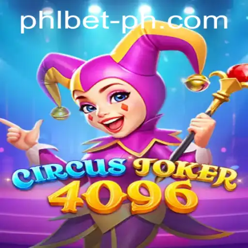 Exploring CircusJoker4096: A Mesmerizing Adventure with Phl Bet