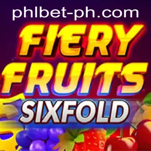FieryFruitsSixFold: An Exciting Adventure in the World of PHL Bet
