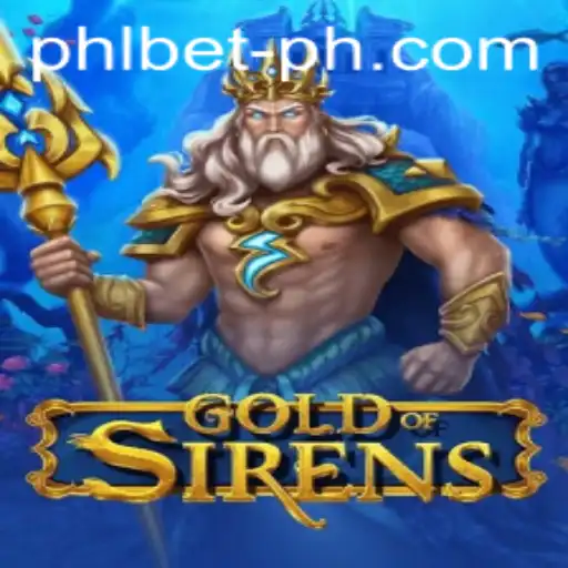 Explore the Allure of GoldofSirens: Gaming Revolution with a Phl Bet Twist