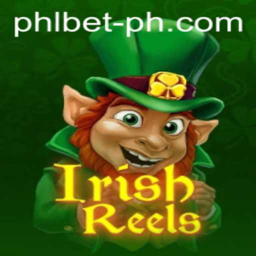 Exploring the Charm and Excitement of IrishReels with Phl Bet