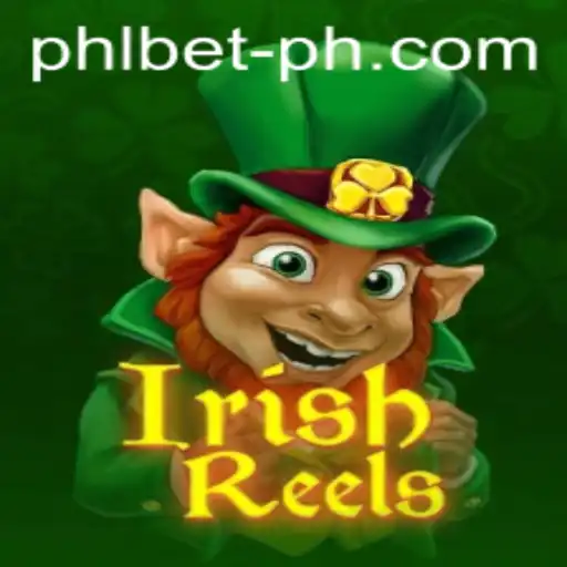 Exploring the Charm and Excitement of IrishReels with Phl Bet