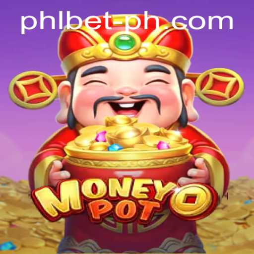 Exploring MoneyPot: The Exciting New Game Capturing the Attention of PHL Bet Enthusiasts