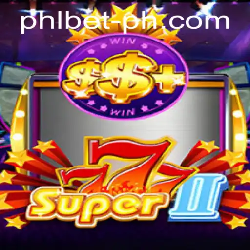 Super777II: A Thrilling Online Gaming Adventure with PHL Bet
